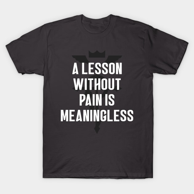 FMA Quote T-Shirt by PrinceSnoozy